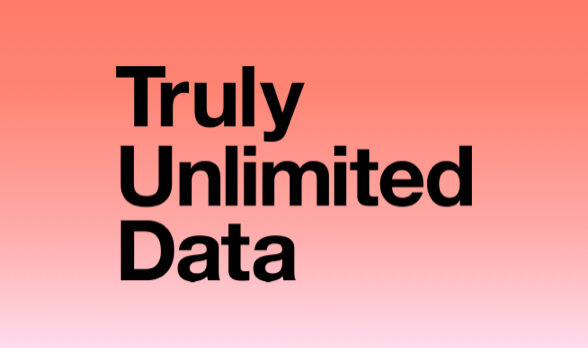 Truly Unlimited Data With No Limits - 
 
Three Truly Unlimited. Unlimited data, minutes and texts. No data caps, speed limits, or fair usage policy.