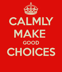 calmly make good choices